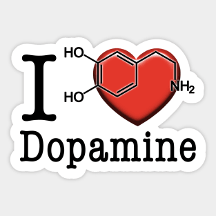 I love Dopamine Sticker